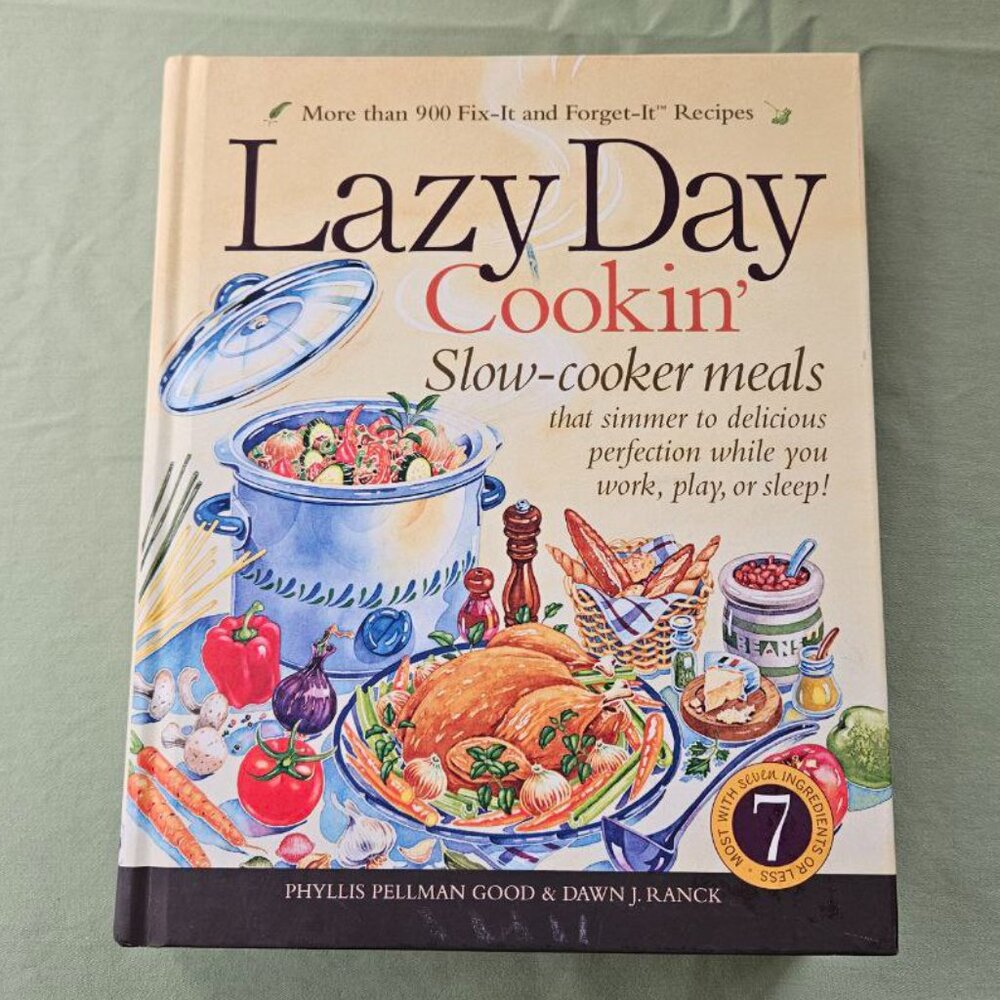 Lazy Day Cookin: Slow-Cooker Meals That Simmer to Delicious Perfection Hardcover